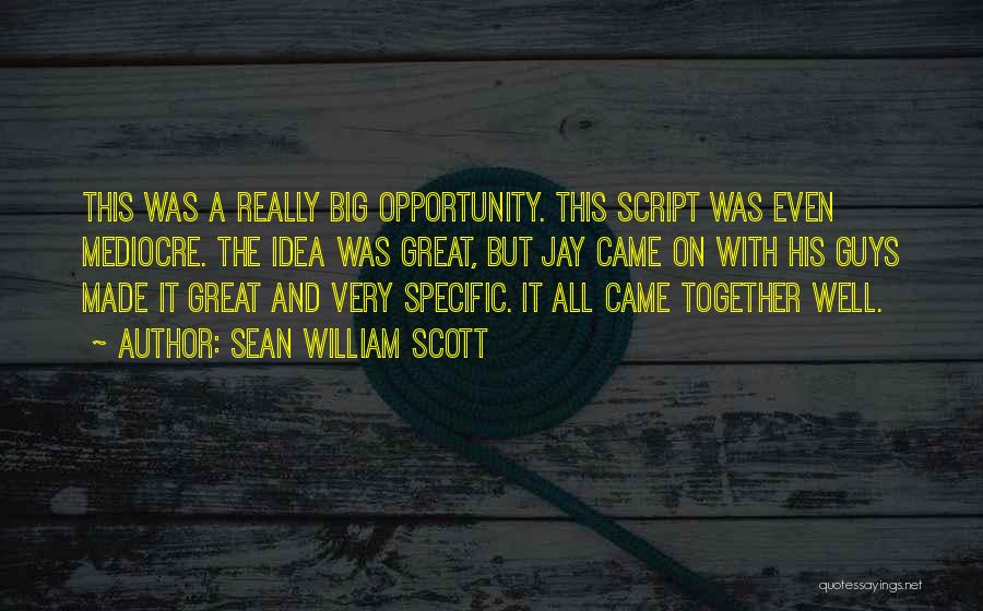 Sean William Scott Quotes 190602