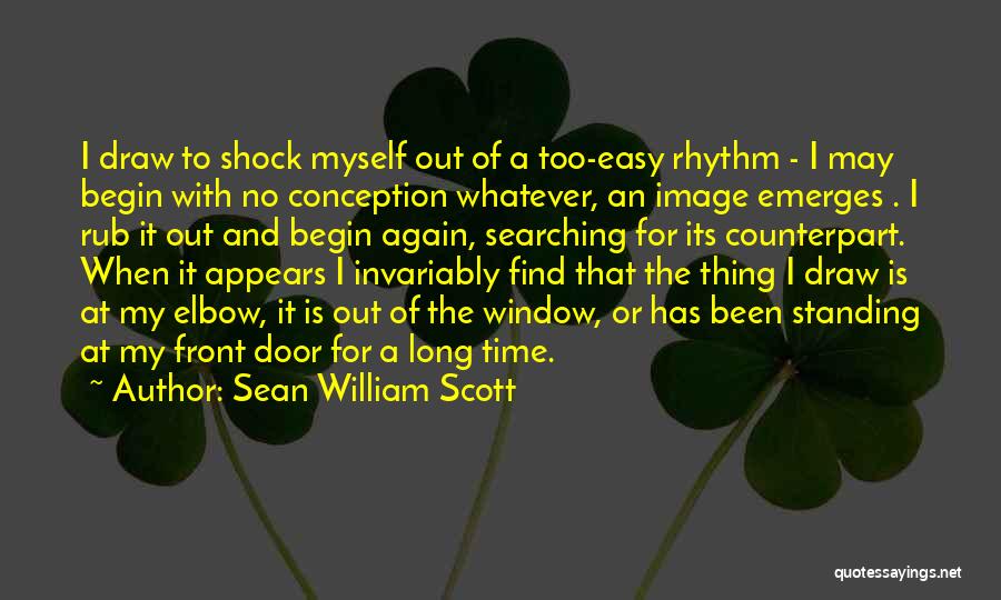 Sean William Scott Quotes 786490