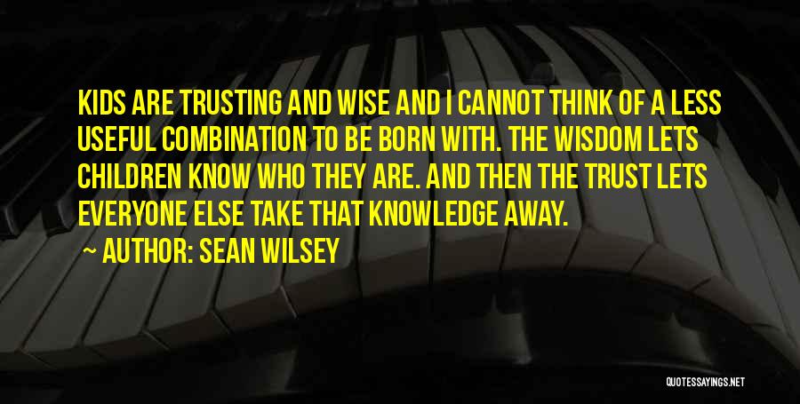 Sean Wilsey Quotes 2056618