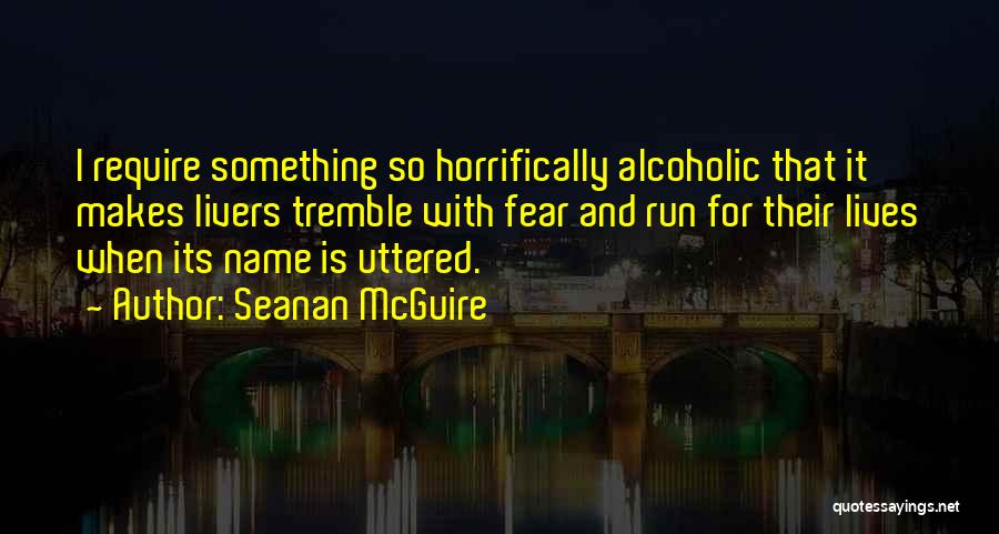 Seanan McGuire Quotes 226583