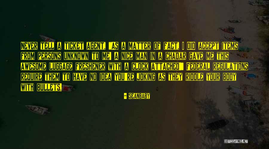 Seanbaby Man Quotes By Seanbaby Seanbaby Man Quotes By Seanbaby