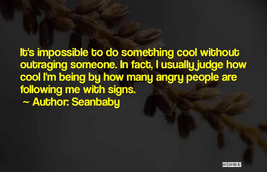Seanbaby Quotes 1285946