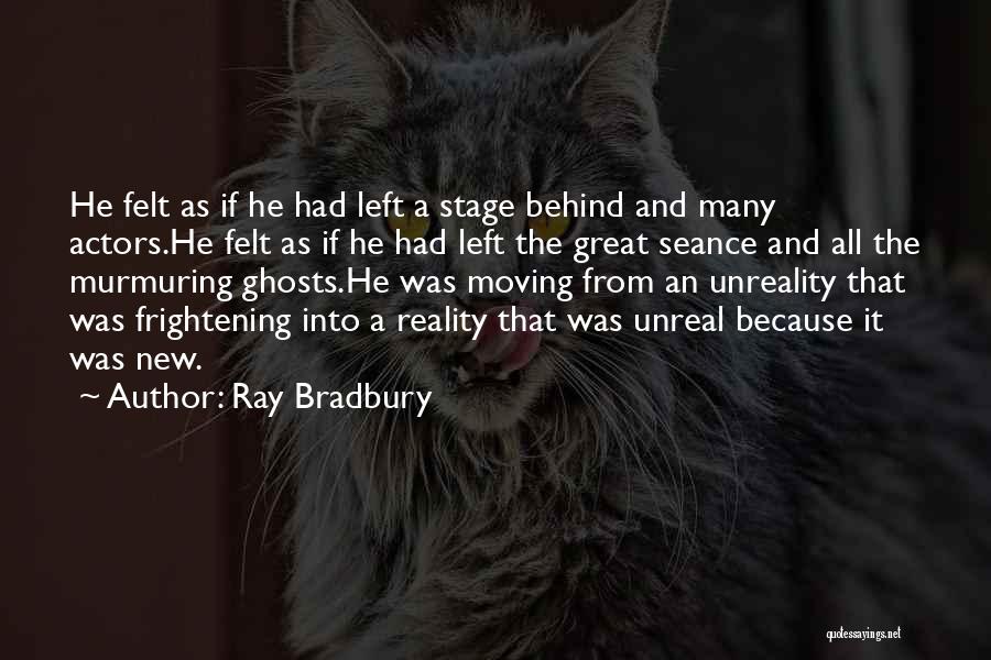 Seance Quotes By Ray Bradbury