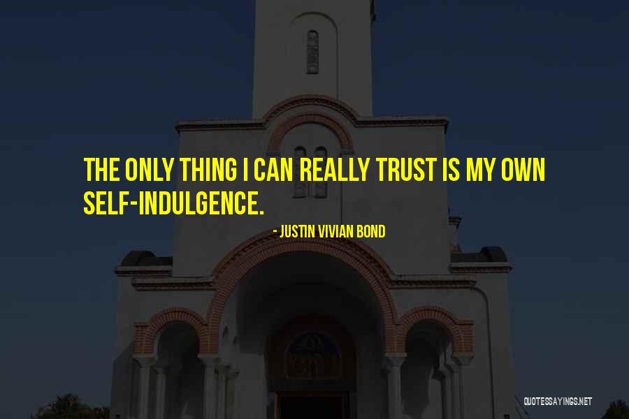 Seann Gallagher Quotes By Justin Vivian Bond Seann Gallagher Quotes By Justin Vivian Bond