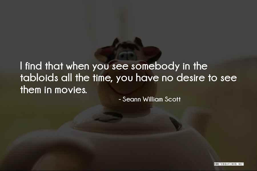 Seann Quotes By Seann William Scott Seann Quotes By Seann William Scott