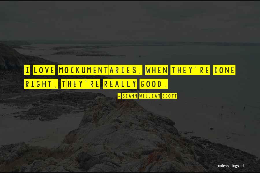 Seann Quotes By Seann William Scott Seann Quotes By Seann William Scott