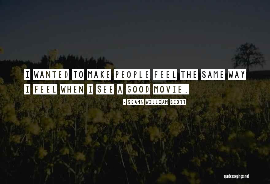 Seann Quotes By Seann William Scott Seann Quotes By Seann William Scott