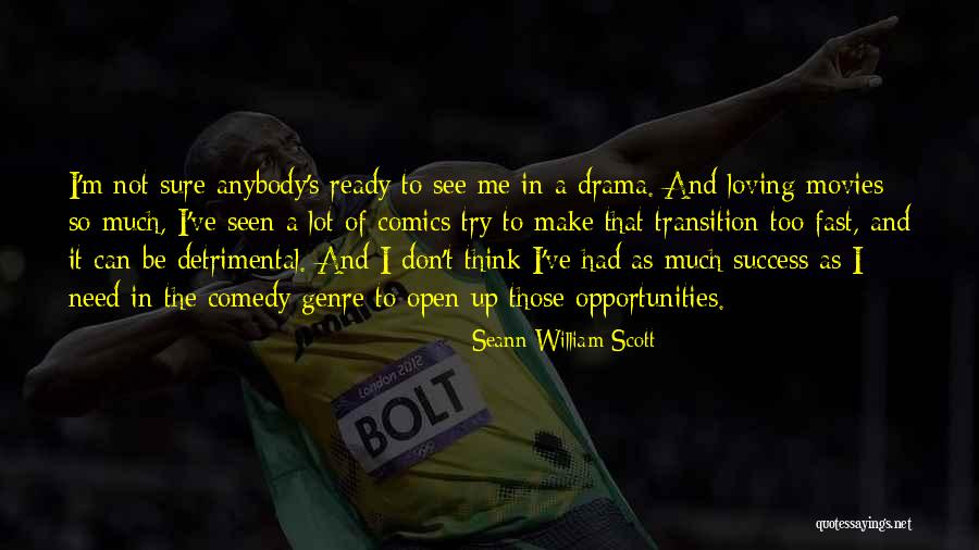 Seann Quotes By Seann William Scott Seann Quotes By Seann William Scott