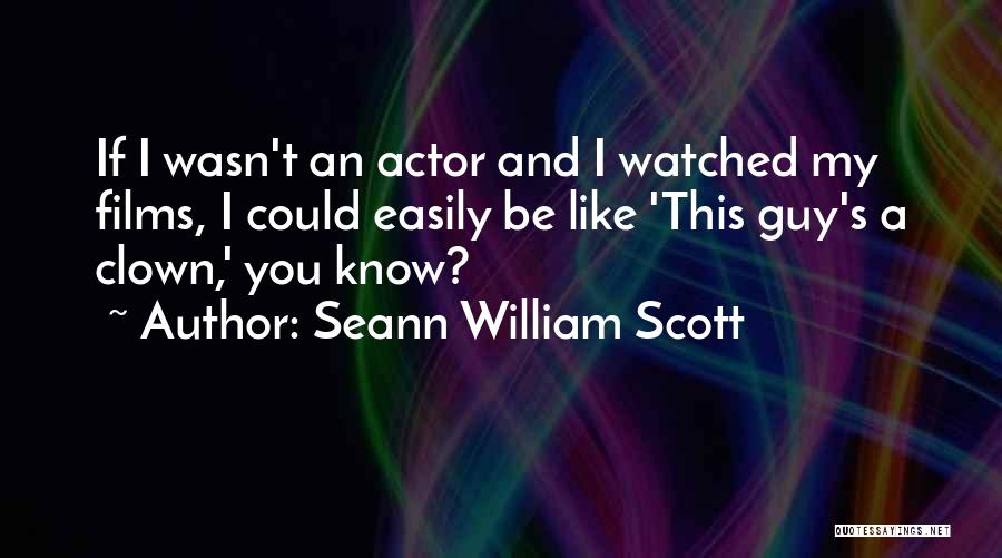 Seann William Scott Quotes 487579