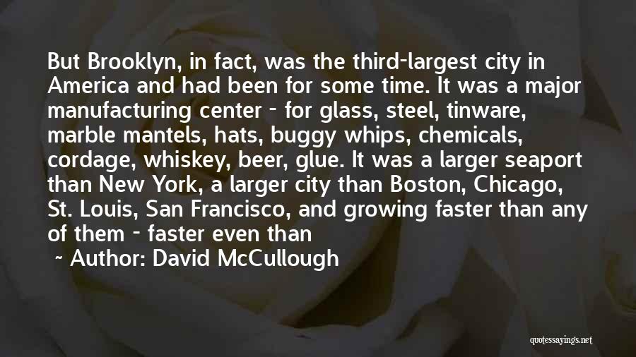Seaport Quotes By David McCullough