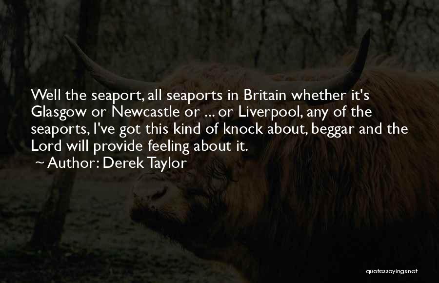 Seaport Quotes By Derek Taylor