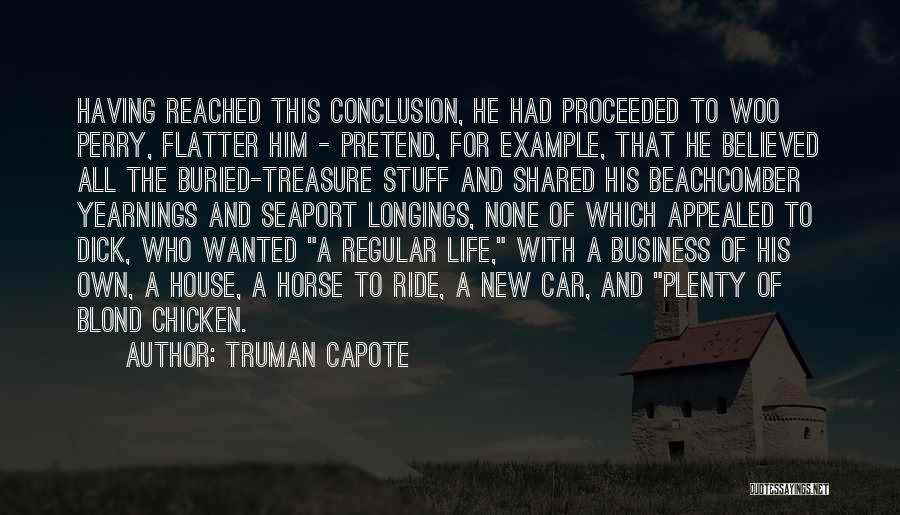 Seaport Quotes By Truman Capote