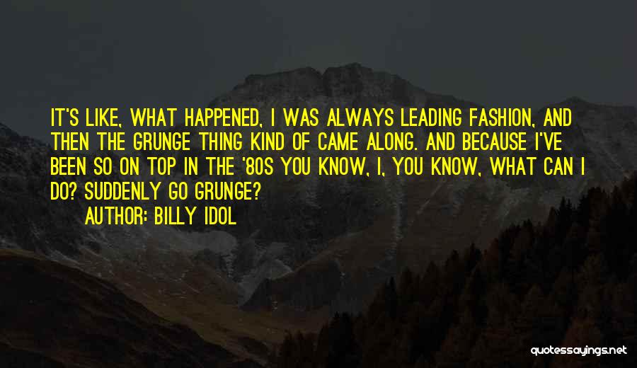 Searcey Designs Quotes By Billy Idol