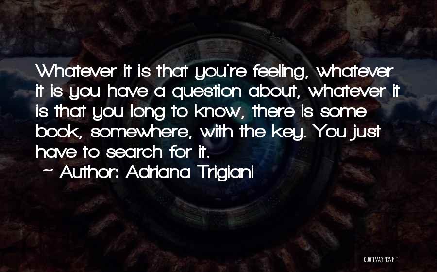 Search A Book For Quotes By Adriana Trigiani