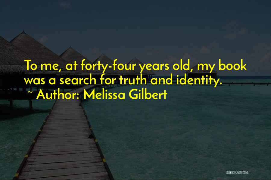 Search A Book For Quotes By Melissa Gilbert