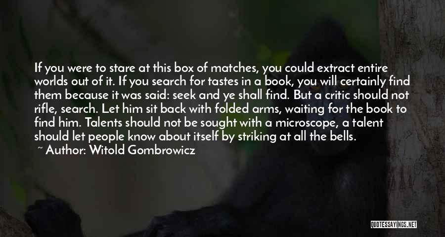 Search A Book For Quotes By Witold Gombrowicz
