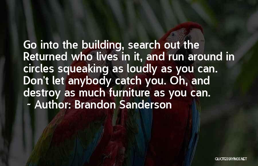 Search And Destroy Quotes By Brandon Sanderson
