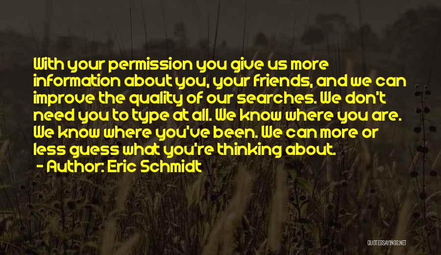 Search Engine Quotes By Eric Schmidt