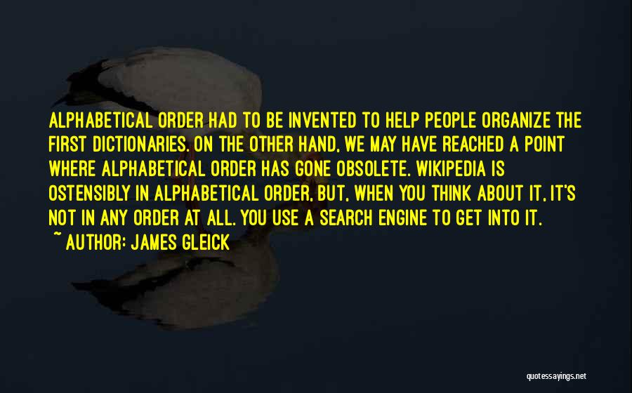 Search Engine Quotes By James Gleick