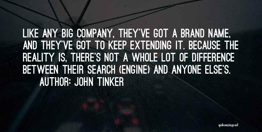 Search Engine Quotes By John Tinker