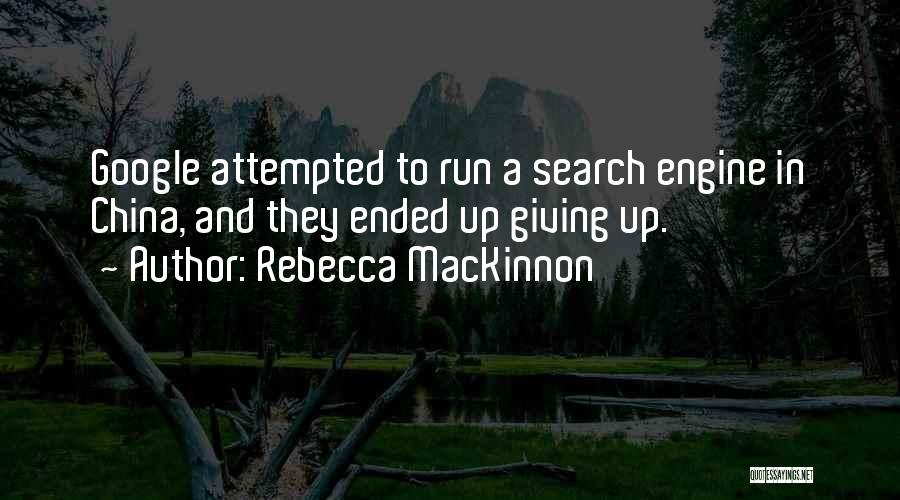 Search Engine Quotes By Rebecca MacKinnon