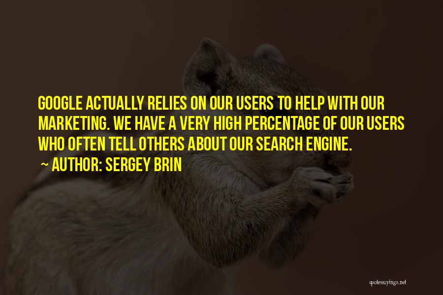 Search Engine Quotes By Sergey Brin