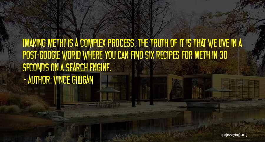 Search Engine Quotes By Vince Gilligan