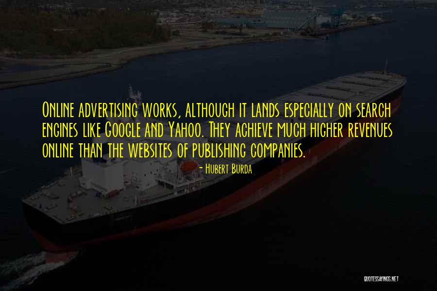 Search Engines Quotes By Hubert Burda Search Engines Quotes By Hubert Burda