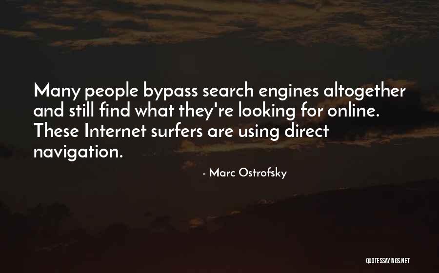 Search Engines Quotes By Marc Ostrofsky