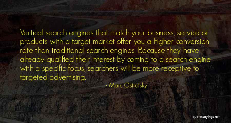 Search Engines Quotes By Marc Ostrofsky