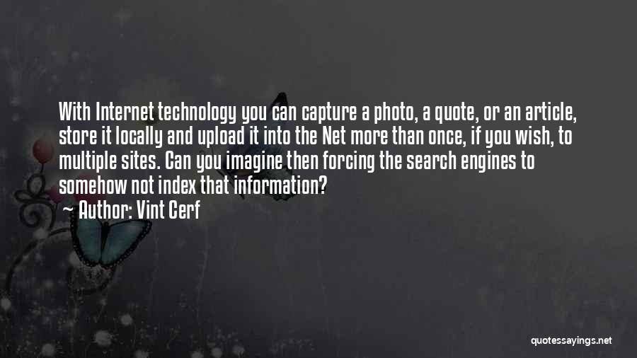 Search Engines Quotes By Vint Cerf