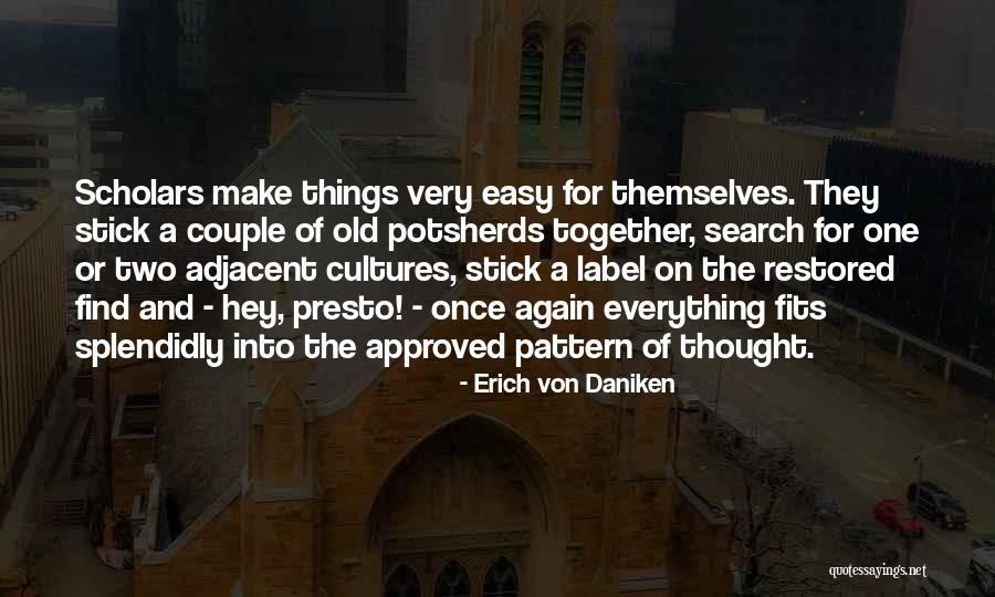 Search For A Quotes By Erich Von Daniken Search For A Quotes By Erich Von Daniken