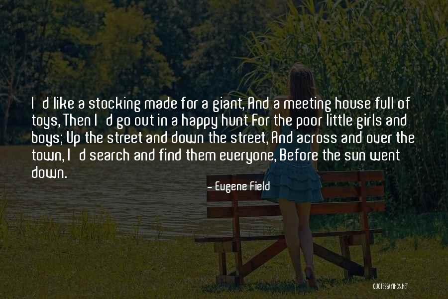 Search For A Quotes By Eugene Field Search For A Quotes By Eugene Field