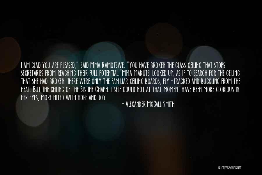 Search For Joy Quotes By Alexander McCall Smith Search For Joy Quotes By Alexander McCall Smith