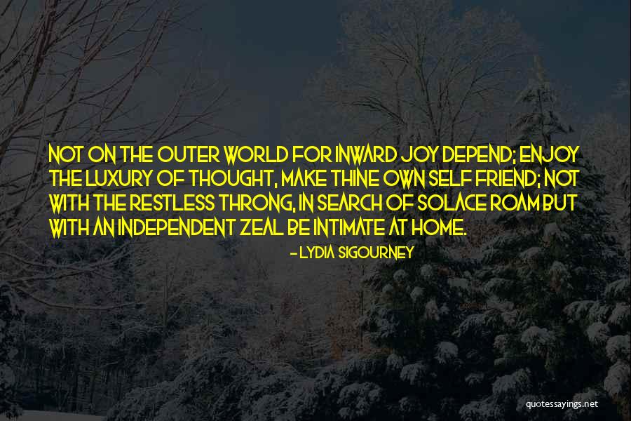Search For Joy Quotes By Lydia Sigourney Search For Joy Quotes By Lydia Sigourney