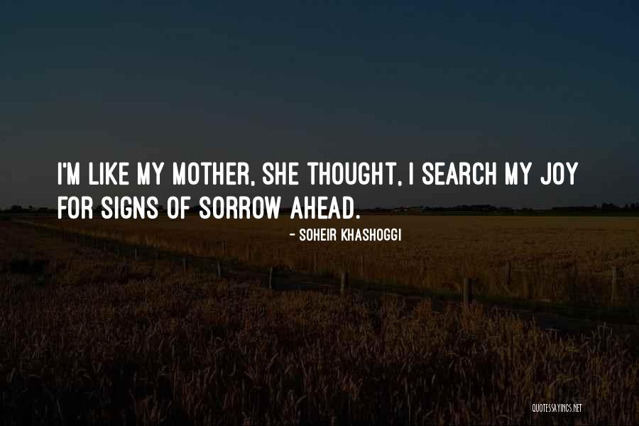 Search For Joy Quotes By Soheir Khashoggi Search For Joy Quotes By Soheir Khashoggi