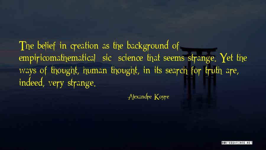 Search In Quotes By Alexandre Koyre Search In Quotes By Alexandre Koyre