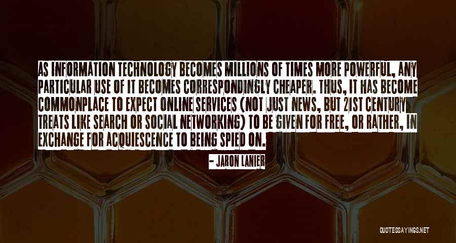 Search More News Quotes By Jaron Lanier Search More News Quotes By Jaron Lanier