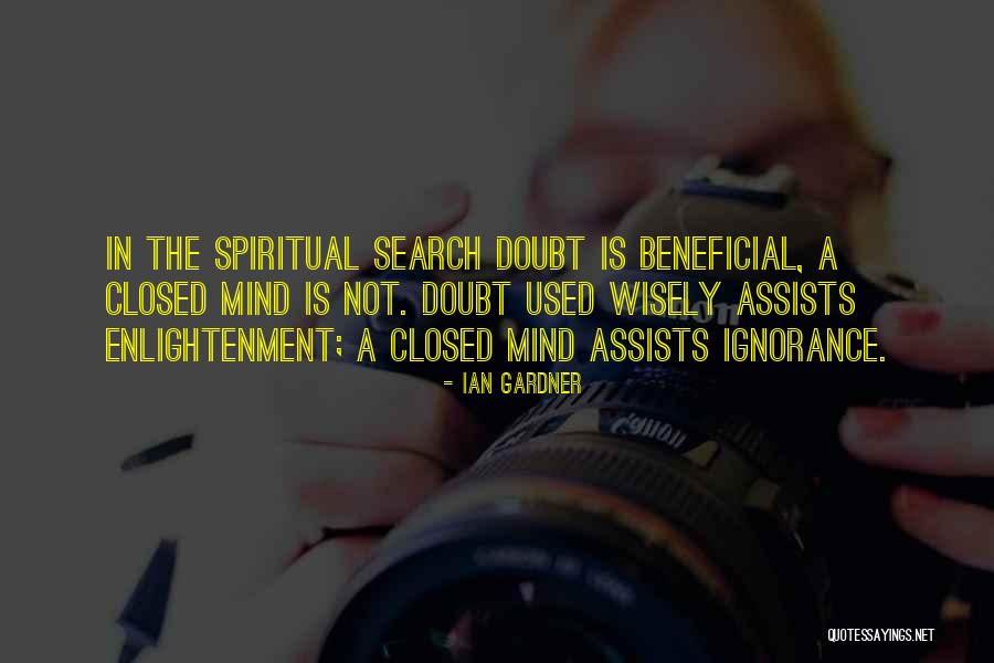 Search Of Enlightenment Quotes By Ian Gardner Search Of Enlightenment Quotes By Ian Gardner