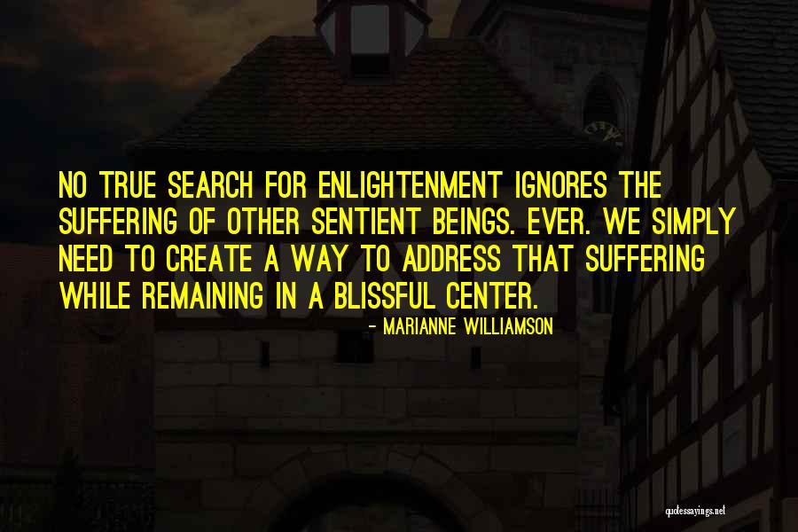 Search Of Enlightenment Quotes By Marianne Williamson Search Of Enlightenment Quotes By Marianne Williamson