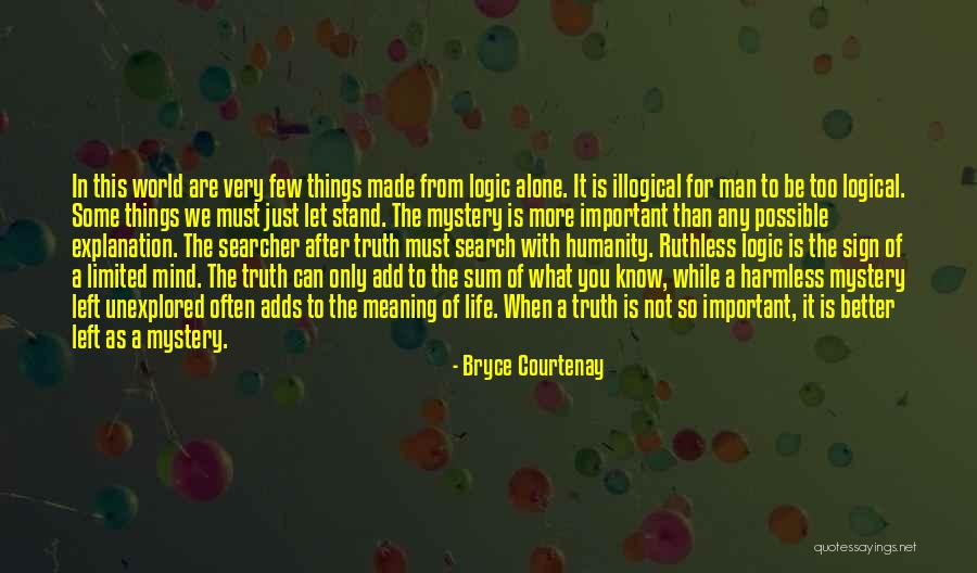 Searcher Quotes By Bryce Courtenay Searcher Quotes By Bryce Courtenay