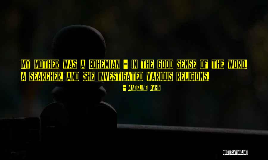 Searcher Quotes By Madeline Kahn Searcher Quotes By Madeline Kahn