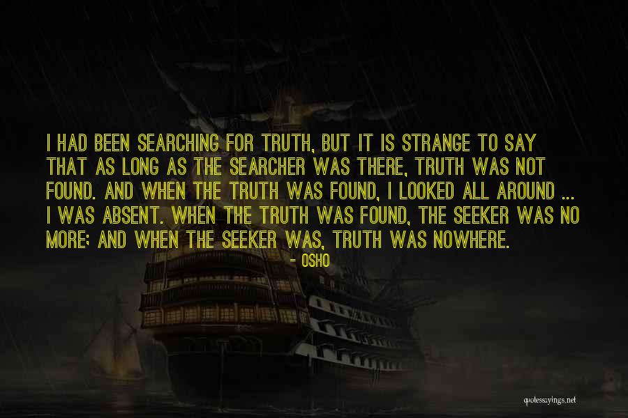 Searcher Quotes By Osho Searcher Quotes By Osho