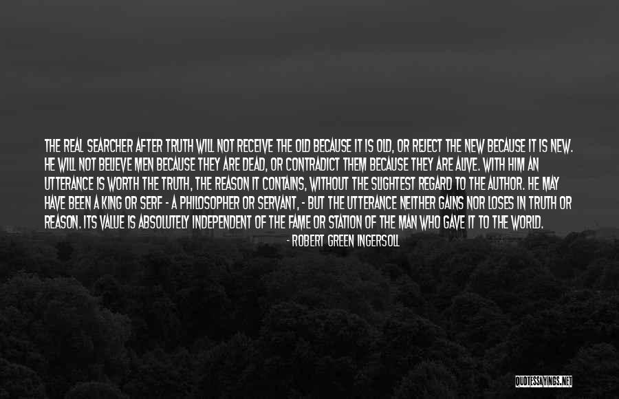 Searcher Quotes By Robert Green Ingersoll Searcher Quotes By Robert Green Ingersoll