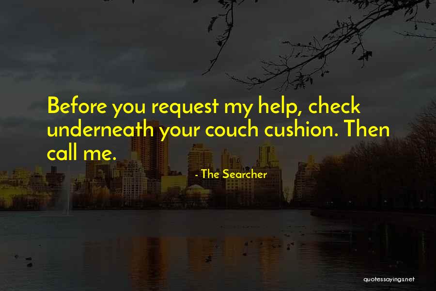 Searcher Quotes By The Searcher Searcher Quotes By The Searcher