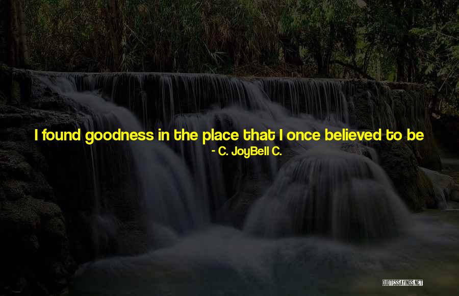 Searching And Finding Quotes By C. JoyBell C. Searching And Finding Quotes By C. JoyBell C.