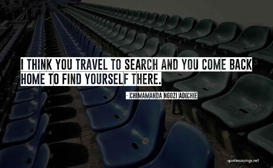 Searching And Finding Quotes By Chimamanda Ngozi Adichie Searching And Finding Quotes By Chimamanda Ngozi Adichie