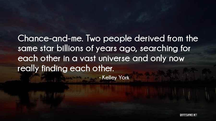 Searching And Finding Quotes By Kelley York Searching And Finding Quotes By Kelley York