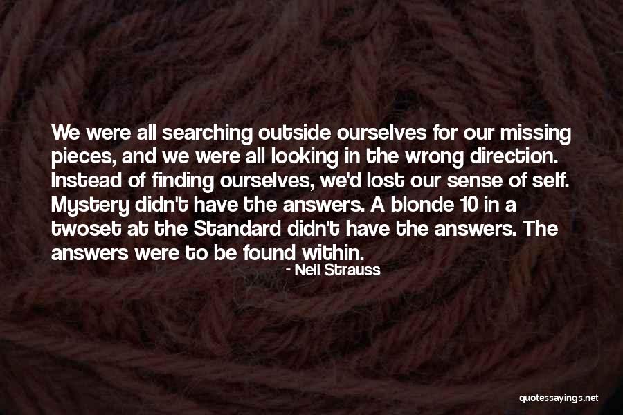Searching And Finding Quotes By Neil Strauss Searching And Finding Quotes By Neil Strauss
