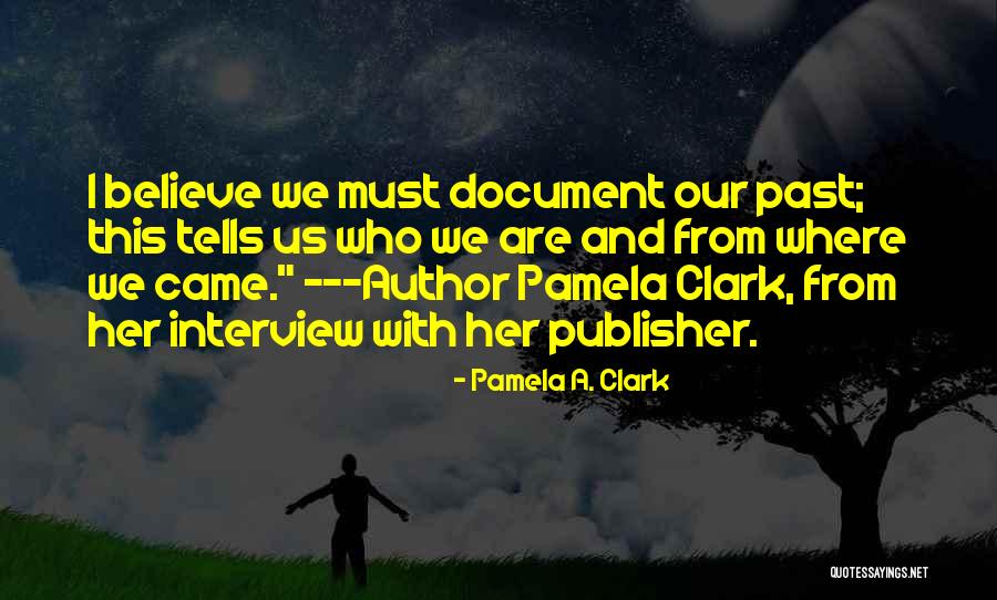 Searching And Finding Quotes By Pamela A. Clark Searching And Finding Quotes By Pamela A. Clark